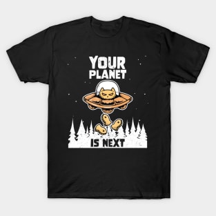 Alien Galaxy Science Space Cat Lover Your Planet is Next T-Shirt